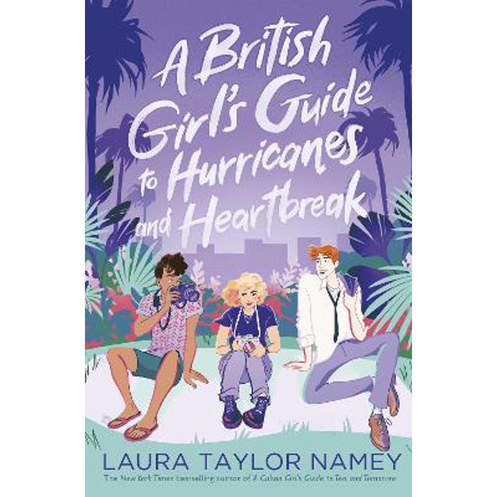 A British Girl's Guide to Hurricanes and Heartbreak (Paperback) - Laura Taylor Namey